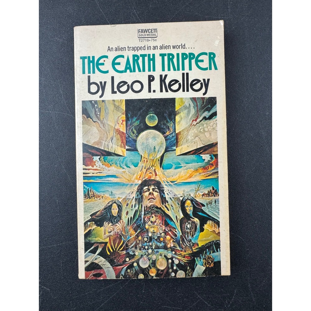 The Earth Tripper 1973 Leo P Kelley Fawcett Gold Medal Sci Fi Paperback T2719